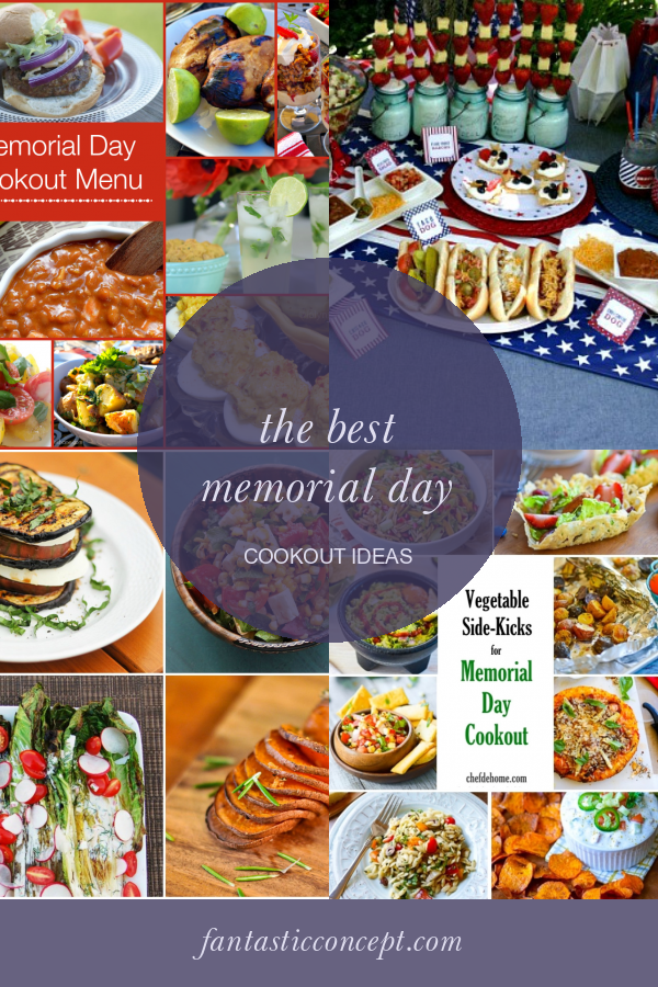 The Best Memorial Day Cookout Ideas Home, Family, Style and Art Ideas